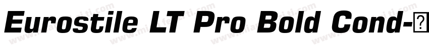 Eurostile LT Pro Bold Cond字体转换